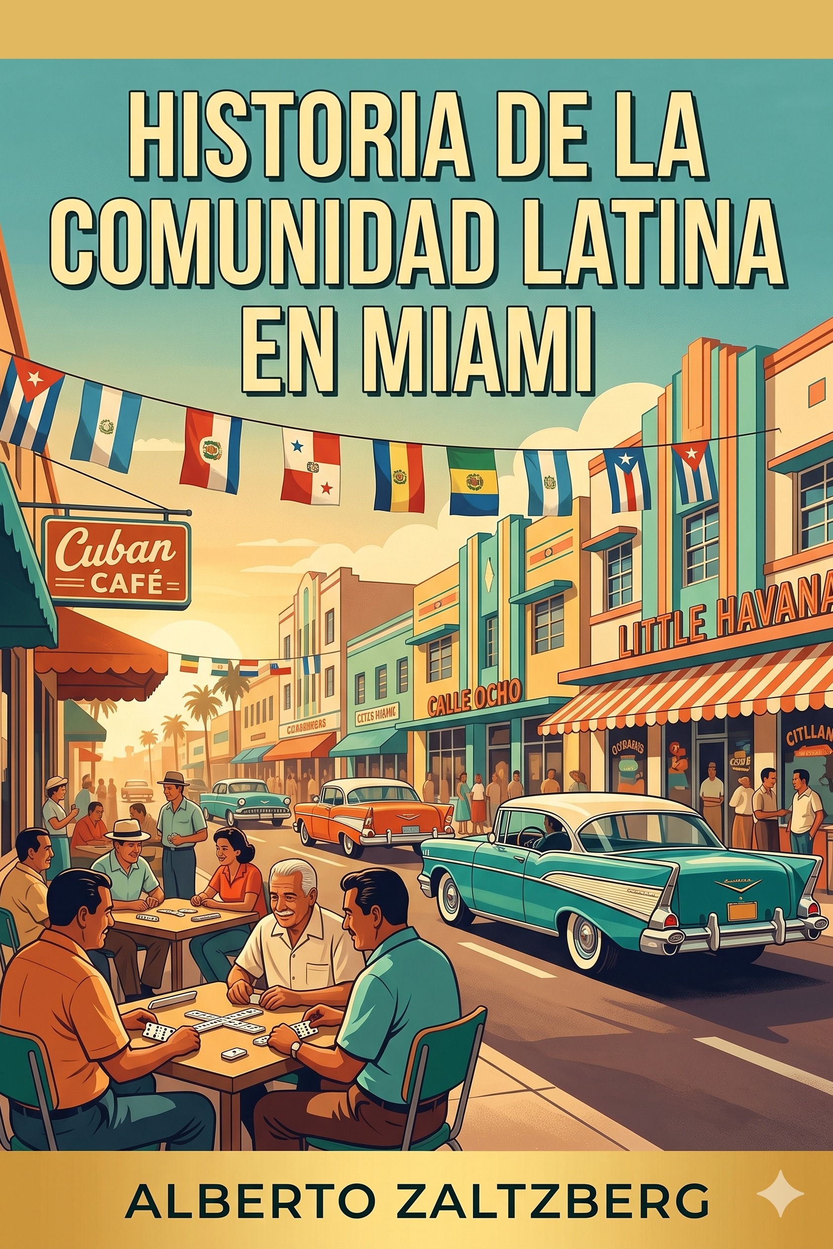 Historia de la Comunidad Latina en Miami