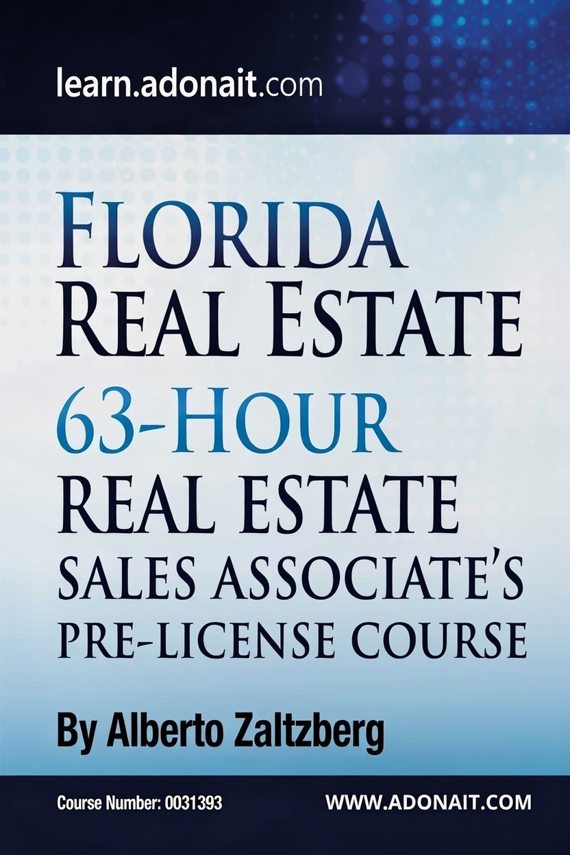 Guía de Estudio: Licencia Inmobiliaria de Florida (Sales Associate, 63h) — Complemento de Repaso