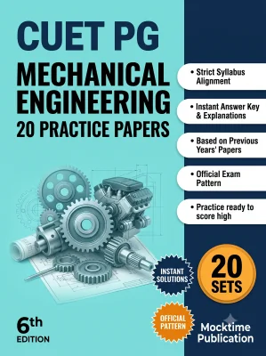 CUET PG Mechanical Engineering Practice Tests (English)