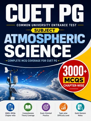 CUET PG Atmospheric Science 3000+ MCQs Chapterwise Question Bank