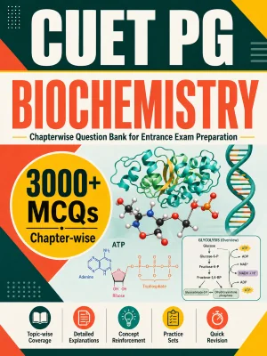 CUET PG Biochemistry 3000+ MCQs Chapterwise Question Bank