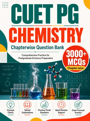 CUET PG Chemistry 3000+ MCQs Chapterwise Question Bank