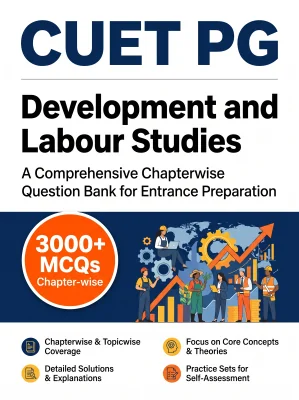 CUET PG Development and Labour Studies 3000+ MCQs Chapterwise Question Bank
