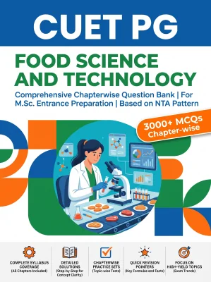 CUET PG Food Science and Technology 3000+ MCQs Chapterwise Question Bank