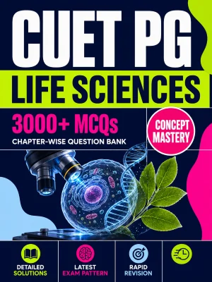 CUET PG Life Sciences 3000+ MCQs Chapterwise Question Bank