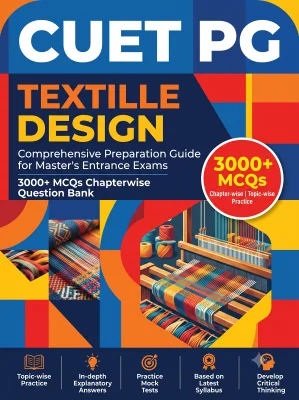 CUET PG Textile Design 3000+ MCQs Chapterwise Question Bank