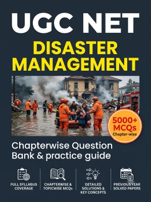 UGC NET Disaster Management - Question Bank MCQs 5000+ Chapterwsie (in English)
