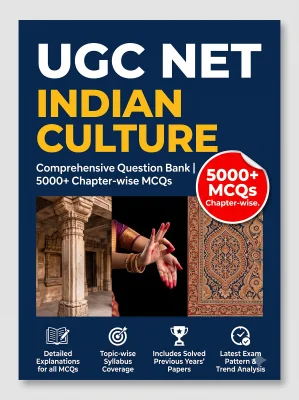 UGC NET Indian Culture - Question Bank MCQs 5000+ Chapterwsie (in English)