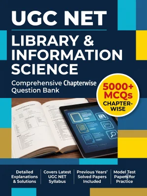 UGC NET Library and Information Science - Question Bank MCQs 5000+ Chapterwsie (in English)
