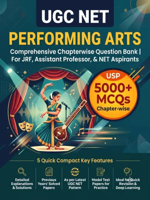 UGC NET Performing Arts - Question Bank MCQs 5000+ Chapterwsie (in English)