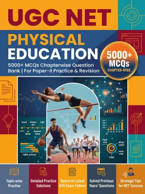 UGC NET Physical Education - Question Bank MCQs 5000+ Chapterwsie (in English)