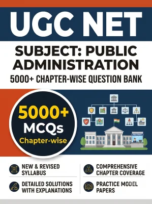 UGC NET Public Administration - Question Bank MCQs 5000+ Chapterwsie (in English)