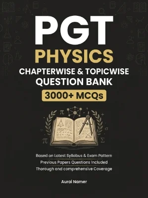 PGT Chemistry - 3000 MCQs Question Bank Previous Paper based - Chapterwise Collection