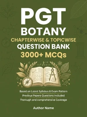 PGT Zoology - 3000 MCQs Question Bank Previous Paper based - Chapterwise Collection
