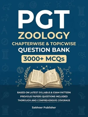 PGT Zoology - 3000 MCQs Question Bank Previous Paper based - Chapterwise Collection