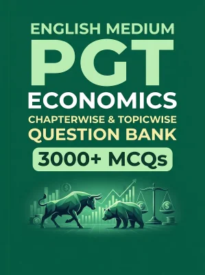 PGT Economics - 3000 MCQs Question Bank Previous Paper based - Chapterwise Collection