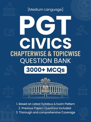 PGT Civics - 3000 MCQs Question Bank Previous Paper based - Chapterwise Collection