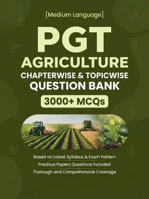 PGT Agriculture - 3000 MCQs Question Bank Previous Paper based - Chapterwise Collection