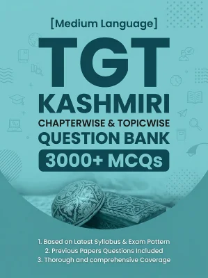 TGT Kashmiri - 3000 MCQs Question Bank Previous Paper based - Chapterwise Collection