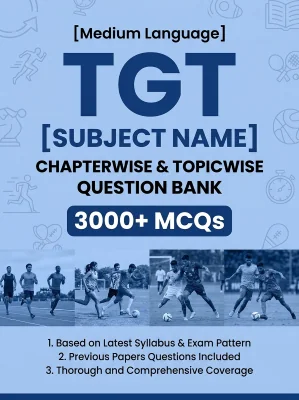 TGT Physical Education - 3000 MCQs Question Bank Previous Paper based - Chapterwise Collection