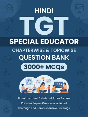 TGT Special Educator - 3000 MCQs Question Bank Previous Paper based - Chapterwise Collection