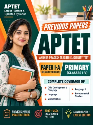 Andhra Pradesh APTET Paper I-A (Regular Schools) Primary (Classes 1-5) Previous Papers