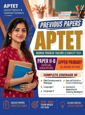 Andhra Pradesh APTET Paper II-B (Special Education) Upper Primary (Classes 6-8) Previous Papers