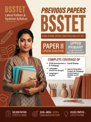Bihar BSSTET Paper II - Social Studies Upper Primary (Classes 6-8 Special Education) Previous Papers