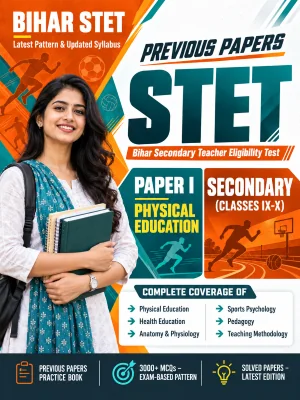 Bihar STET Paper I - Physical Education Secondary (Classes 9-10) Previous Papers