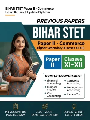 Bihar STET Paper II - Commerce Higher Secondary (Classes 11-12) Previous Papers