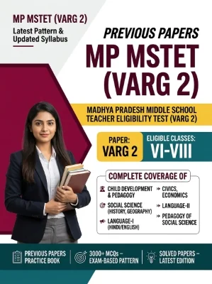 Madhya Pradesh MP MSTET (5arg 2) - Social Science Middle School (Classes 6-8) Previous Papers