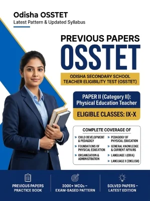 Odisha OSSTET Paper II (Category II) - Physical Education Teacher Secondary (Classes 9-10) Previous Papers