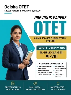 Odisha OTET Paper II - Social Studies Upper Primary (Classes 6-8) Previous Papers