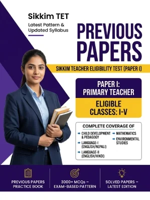 Sikkim TET Paper I Primary Teacher (Classes 1-5) Previous Papers