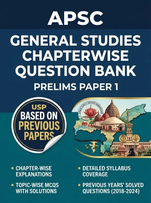 Assam APSC - General Studies Chapterwise Question Bank Prelims Paper 1 Previous Papers MCQs