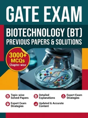 GATE Biotechnology (BT) - Previous Papers PYQs - Chapterwsie 3000+ MCQs