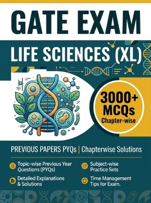 GATE Life Sciences (XL) - Previous Papers PYQs - Chapterwsie 3000+ MCQs