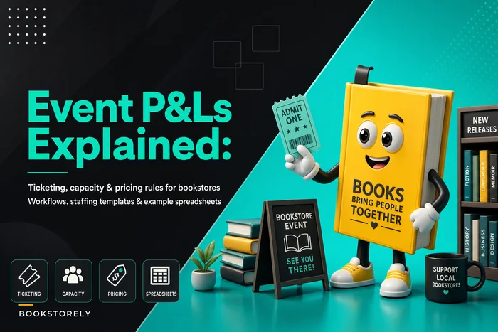Event P&Ls explained: ticketing, capacity and pricing rules that make bookstore events profitable