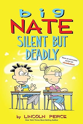 Book cover of Big Nate: Silent But Deadly (Volume 18) by Lincoln Peirce