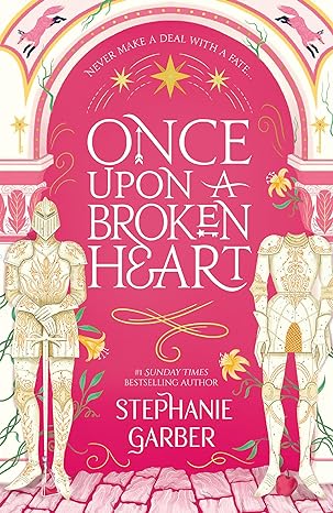 Book cover of Once Upon A Broken Heart  by Stephanie Garber