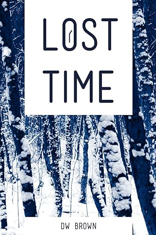 Book cover of Lost Time by D. W. Brown