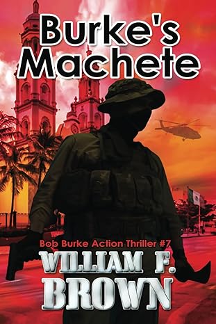 Book cover of Burke's Machete by William F. Brown