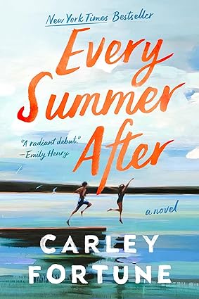 Book cover of Every Summer After by Carley Fortune