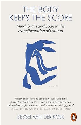 Book cover of The Body Keeps the Score by Bessel van der Kolk