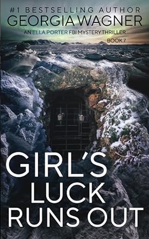 Book cover of Girl's Luck Runs Out by Georgia Wagner