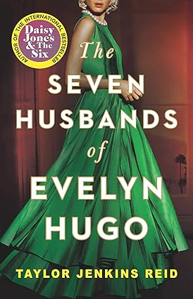 Book cover of The Seven Husbands of Evelyn Hugo by Taylor Jenkins Reid