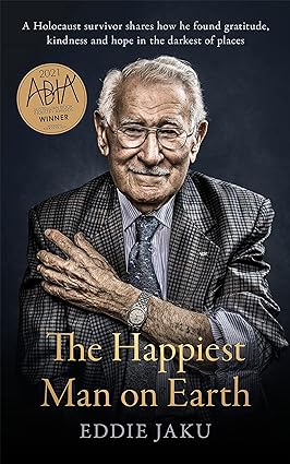 Book cover of The Happiest Man on Earth by Eddie Jaku