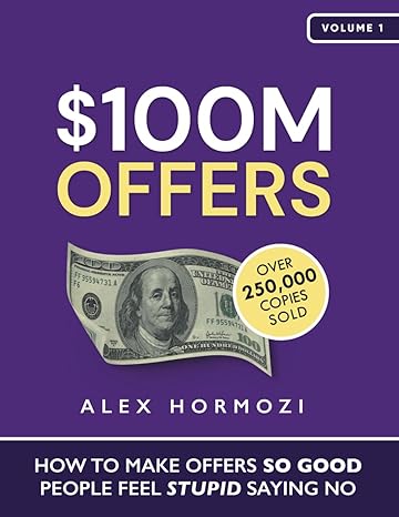 Book cover of $100M Offers by Alex Hormozi