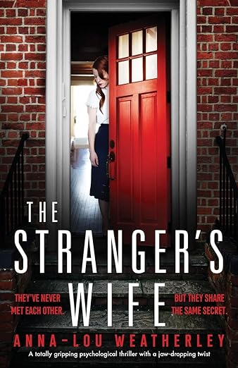 Book cover of The Stranger's Wife by Anna-Lou Weatherley