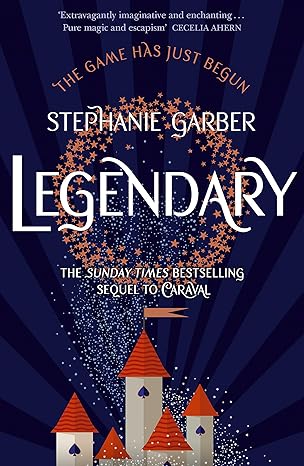 Book cover of Legendary by Stephanie Garber